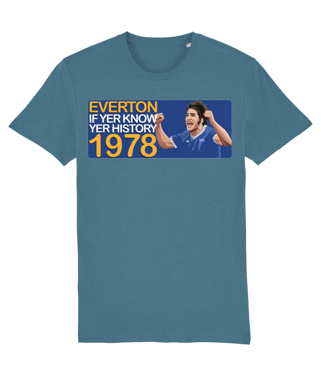 Everton 1978 Bob Latchford If Yer Know Yer History Unisex T-Shirt