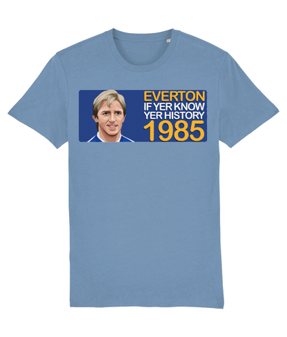 Everton 1985 Gary Stevens If Yer Know Yer History Unisex T-Shirt