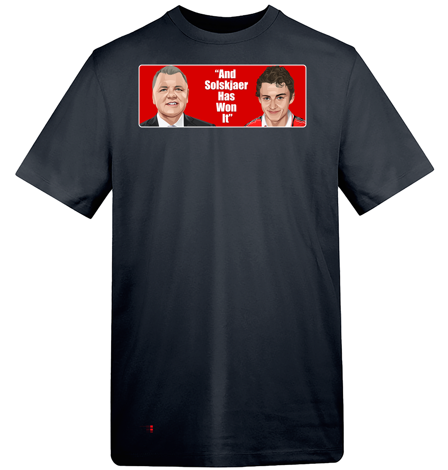 1999 And Solskjaer Has Won It T-Shirt