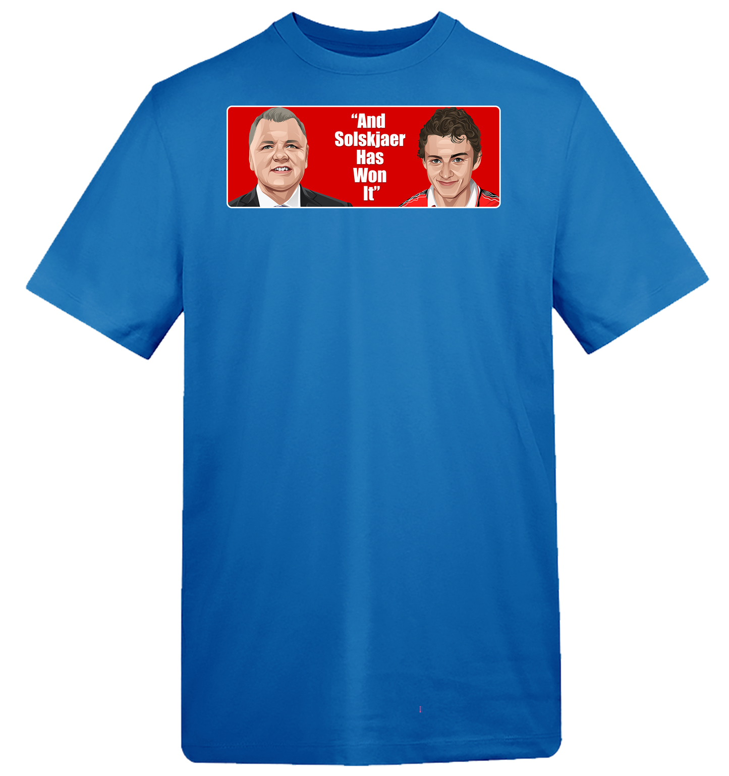 1999 And Solskjaer Has Won It T-Shirt