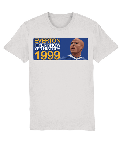 Everton 1999 Kevin Campbell If Yer Know Yer History Unisex T-Shirt