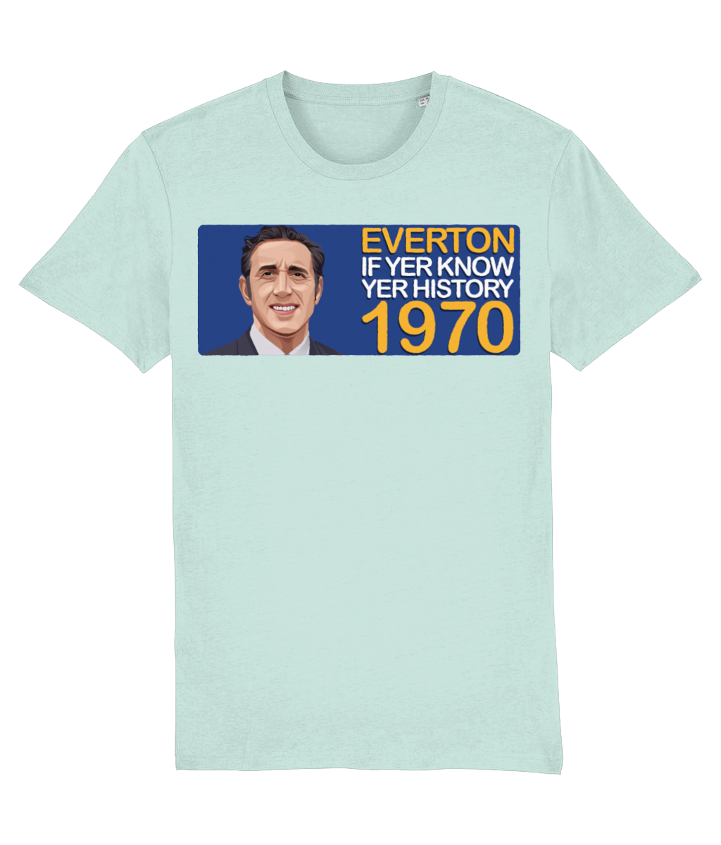 Creator Everton 1970 Harry Catterick If Yer Know Yer History Unisex T-Shirt