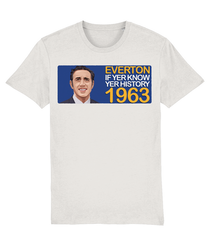 Everton 1963 Harry Catterick If Yer Know Yer History Unisex T-Shirt