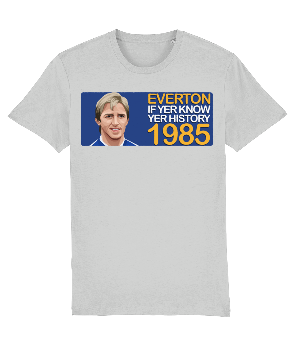 Everton 1985 Gary Stevens If Yer Know Yer History Unisex T-Shirt
