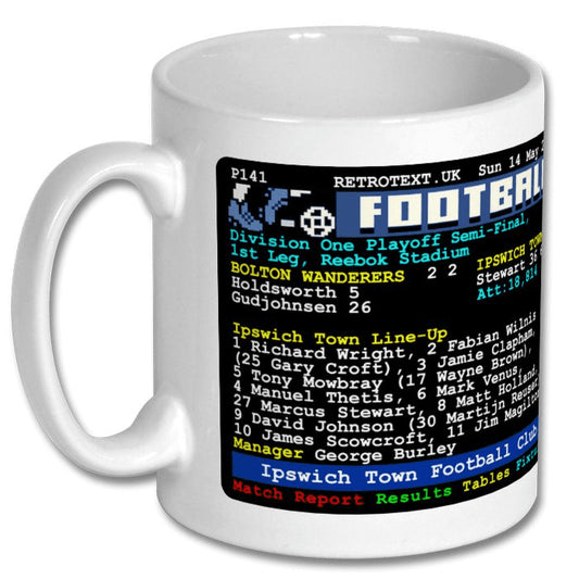 Retrotext Ipswich Town 2000 Division One Playoff Teletext design on a glossy white 11oz ceramic football mug