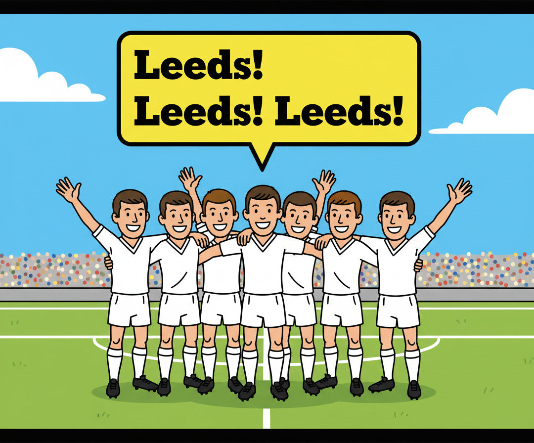 Retrotext Leeds United 1968 team illustration with players in white kits and a speech bubble saying Leeds! Leeds! Leeds!