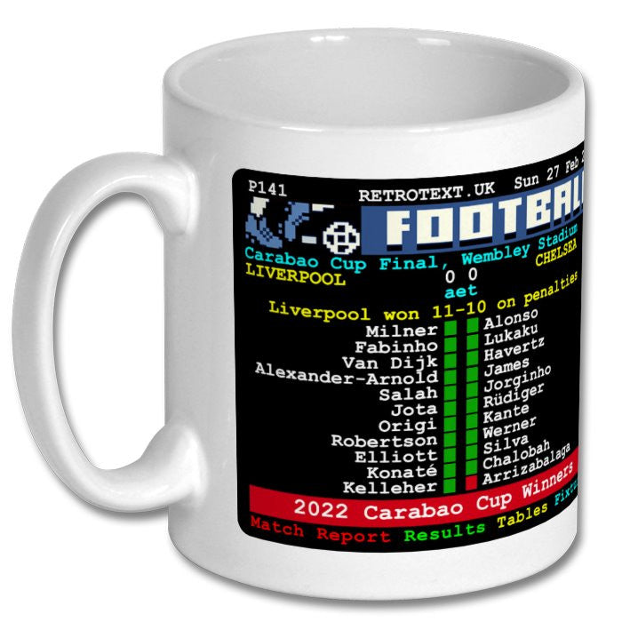Retrotext Liverpool Jurgen Klopp 2022 Carabao Cup final teletext design on a glossy white 11oz ceramic mug